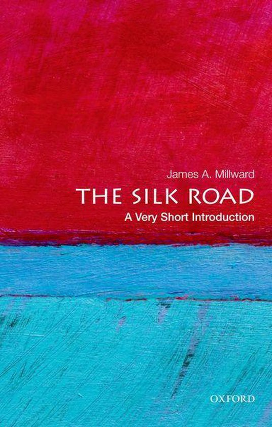 Very Short Introductions - The Silk Road