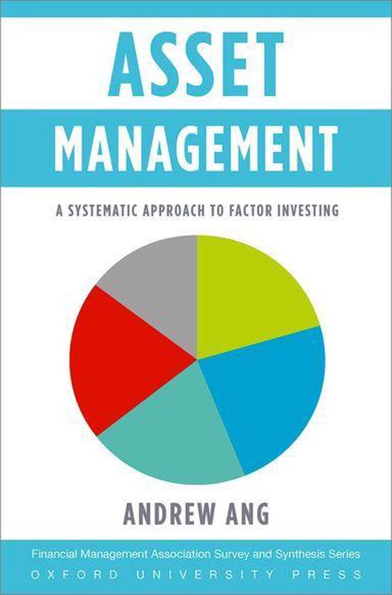 Financial Management Association Survey and Synthesis - Asset Management