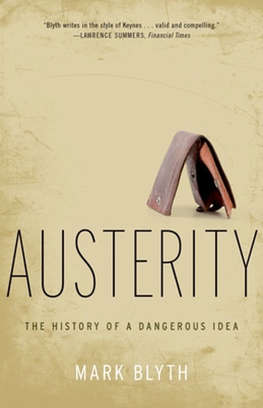 Austerity History Of A Dangerous Idea