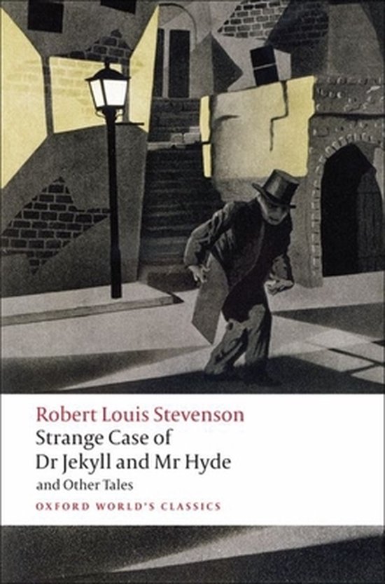 Strange Case of Dr Jekyll and Mr Hyde and Other Tales