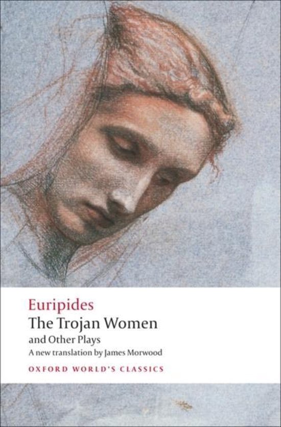 Trojan Women & Other Plays