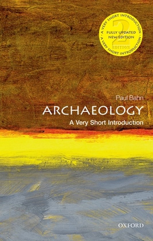 Archaeology A Very Short Introduction