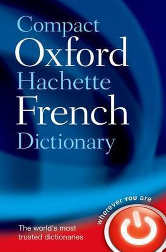 Compact Oxford Hachette French Dictionar