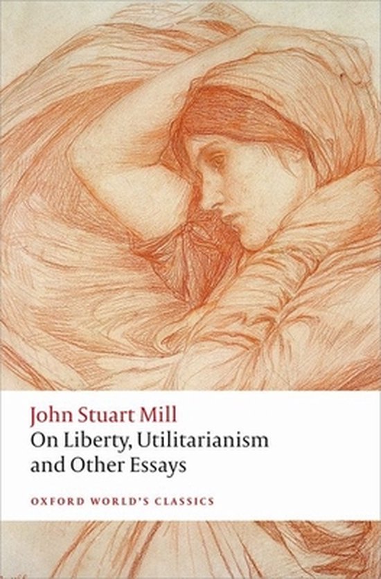 On Liberty Utilitarianism & Other Essays