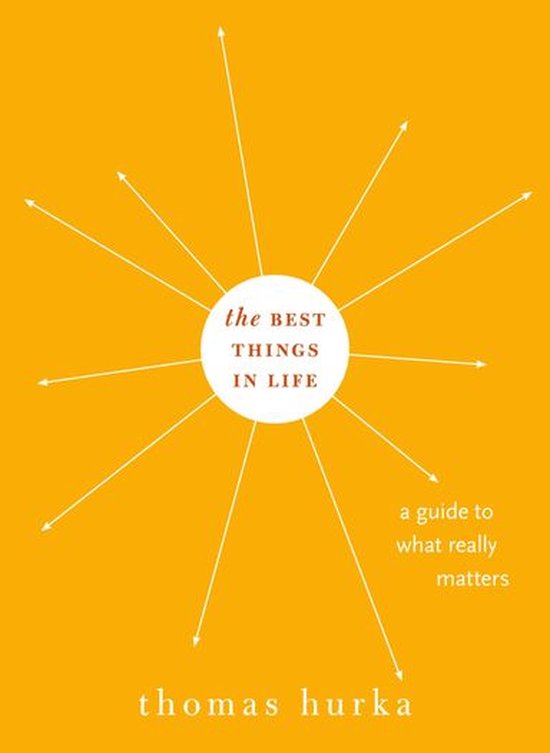 Philosophy in Action - The Best Things in Life