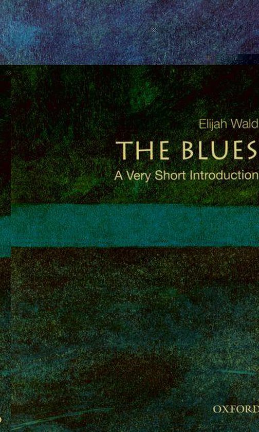 Very Short Introductions - The Blues:A Very Short Introduction