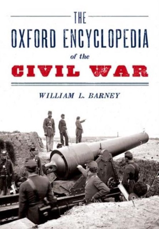 The Oxford Encyclopedia of the Civil War