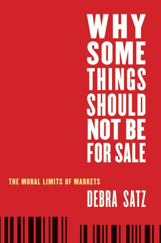 Oxford Political Philosophy - Why Some Things Should Not Be for Sale