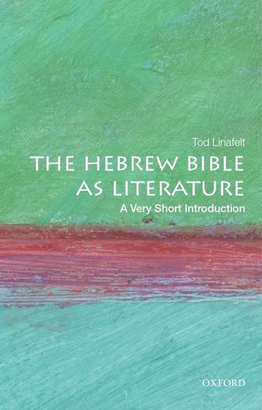 Very Short Introductions - The Hebrew Bible as Literature