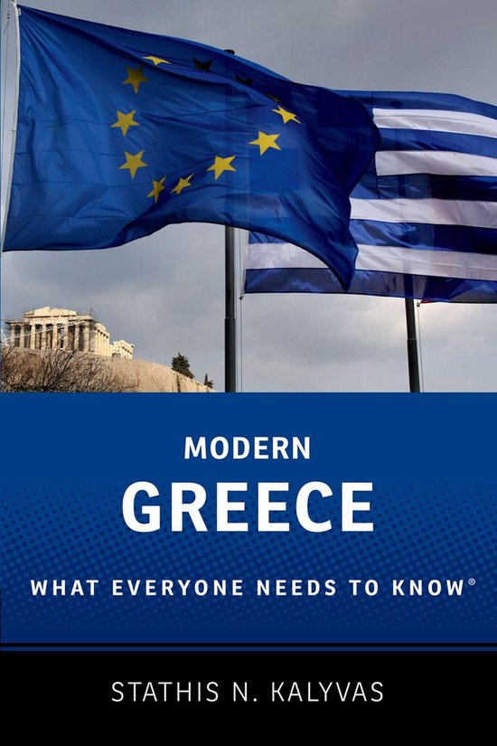 What Everyone Needs To Know - Modern Greece