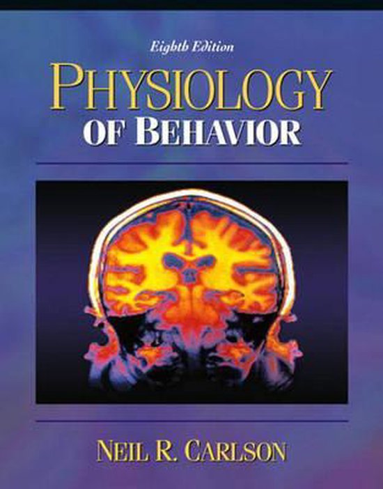 Physiology of Behavior, with Neuroscience Animations and Student Study Guide CD-ROM