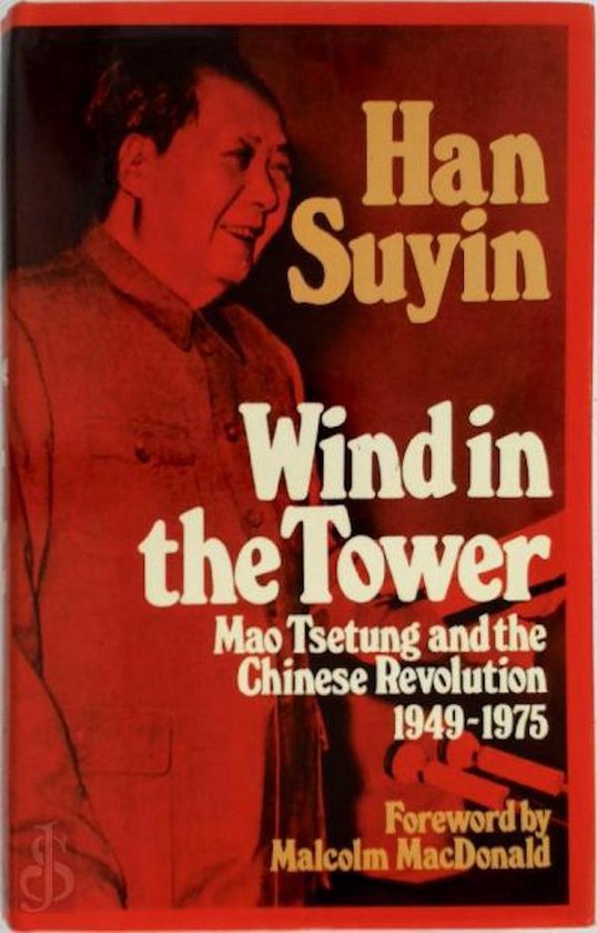 Wind in the Tower. Han Suyin