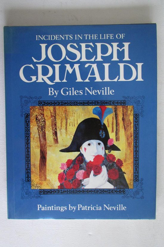 Incidents in the life of Joseph Grimaldi