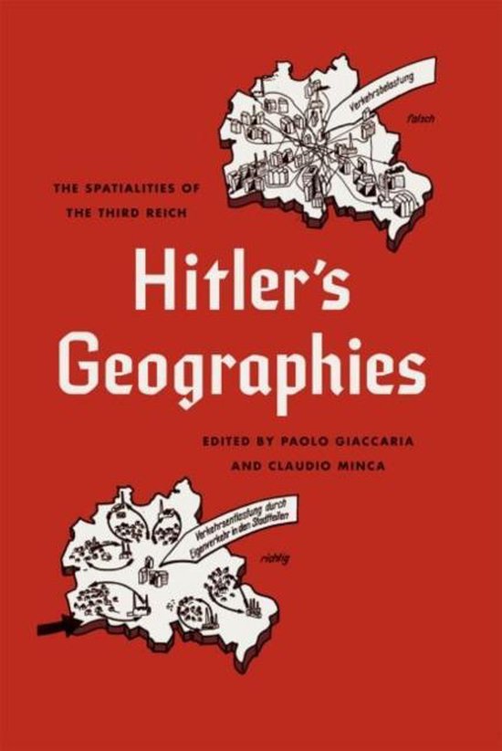 Hitler's Geographies - The Spatialities of the Third Reich