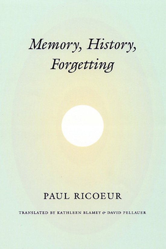 Memory, History, Forgetting