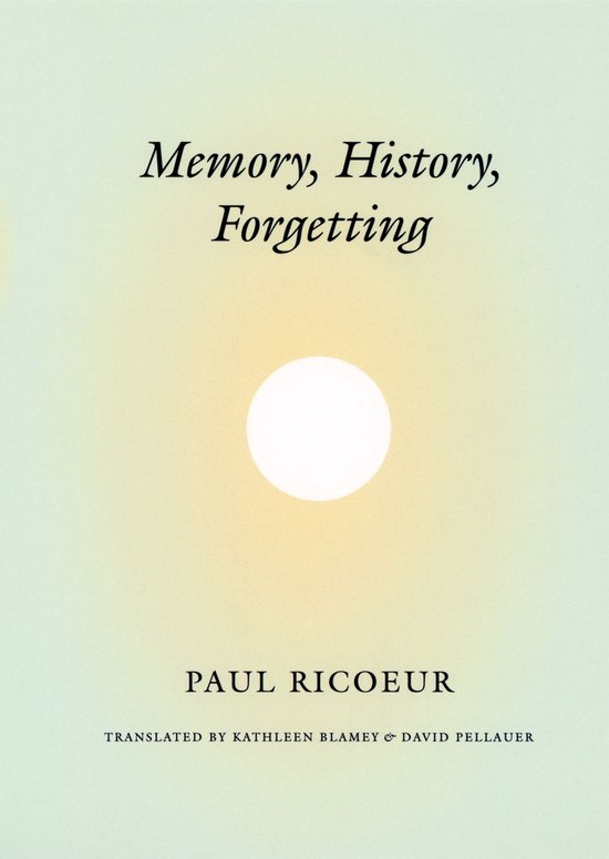 Memory, History, Forgetting