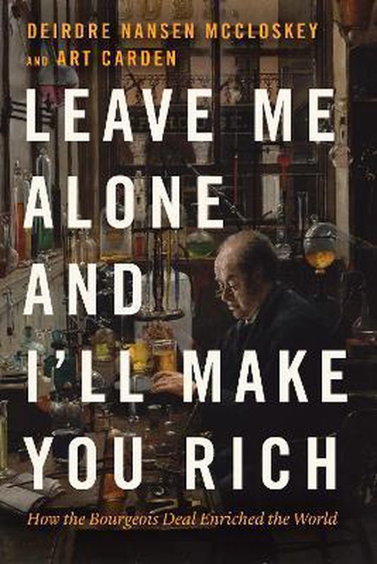 Leave Me Alone and I'll Make You Rich