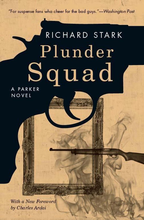 The Parker Novels - Plunder Squad