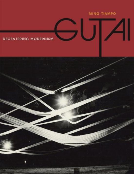 Gutai - Decentering Modernism