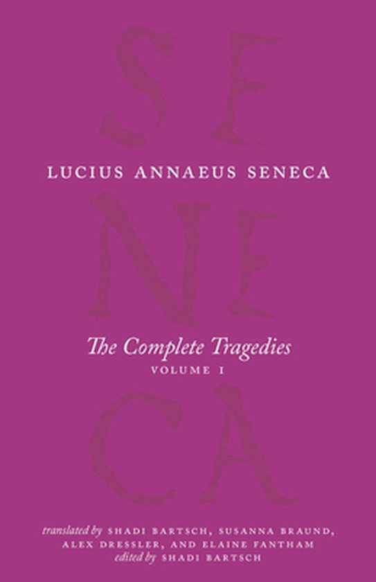 The Complete Works of Lucius Annaeus Seneca-The Complete Tragedies, Volume 1