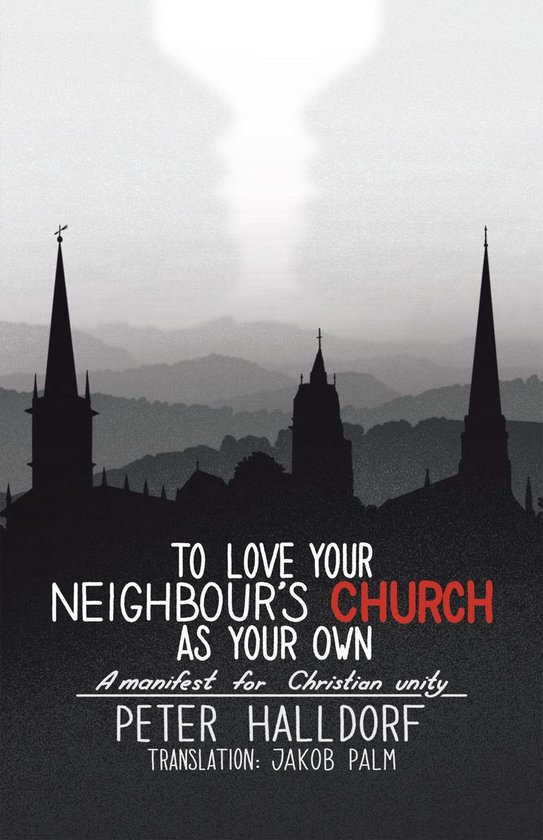 To Love Your Neighbour's Church as Your Own