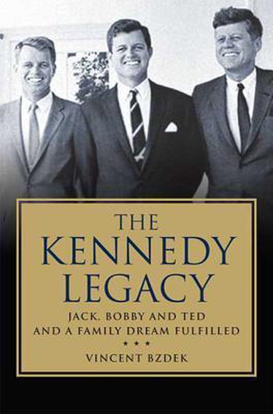 The Kennedy Legacy