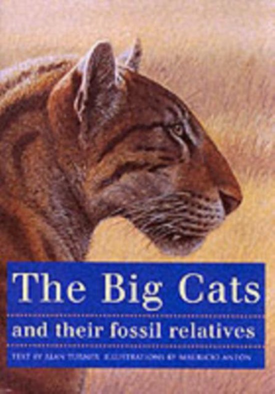 The Big Cats and Their Fossil Relatives