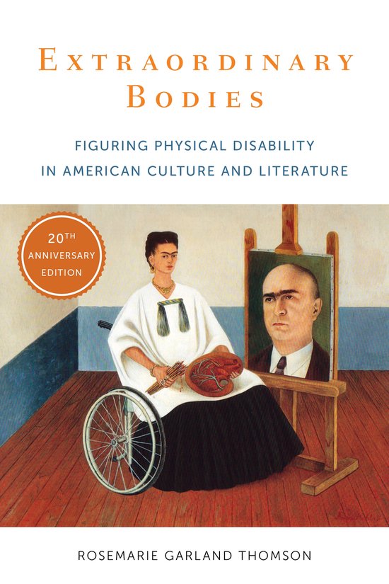 Extraordinary Bodies – Figuring Physical Disability in American Culture and Literature