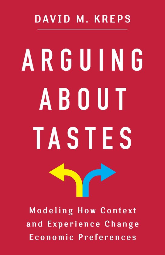 Kenneth J. Arrow Lecture Series- Arguing About Tastes