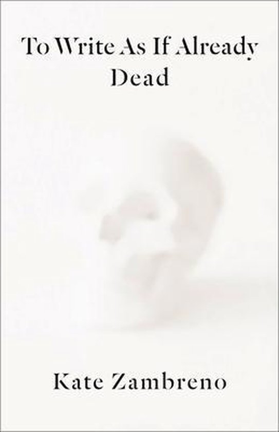 Rereadings - To Write as if Already Dead