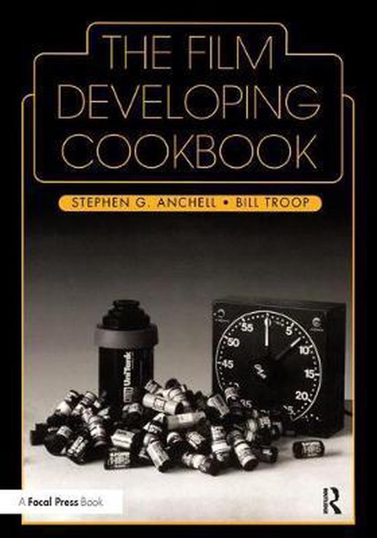 The Film Developing Cookbook