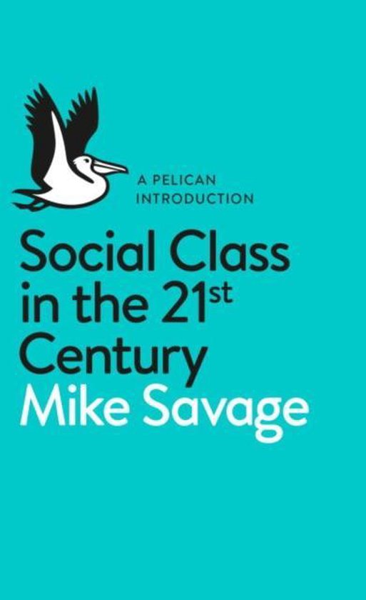 Social Class In The 21st Century