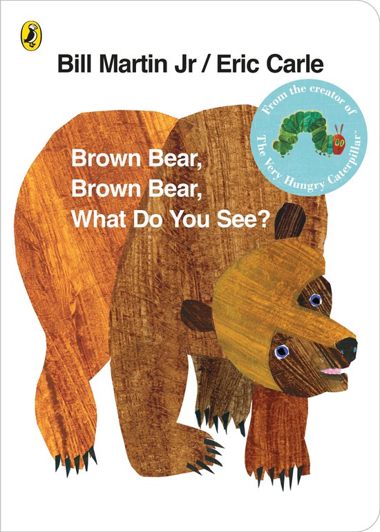 Brown Bear Brown Bear What Do You See