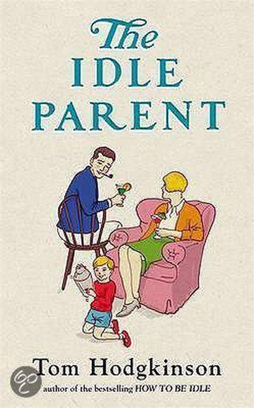 The Idle Parent