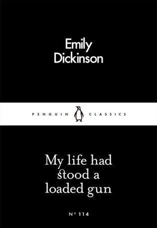 Penguin Little Black Classics - My Life Had Stood a Loaded Gun