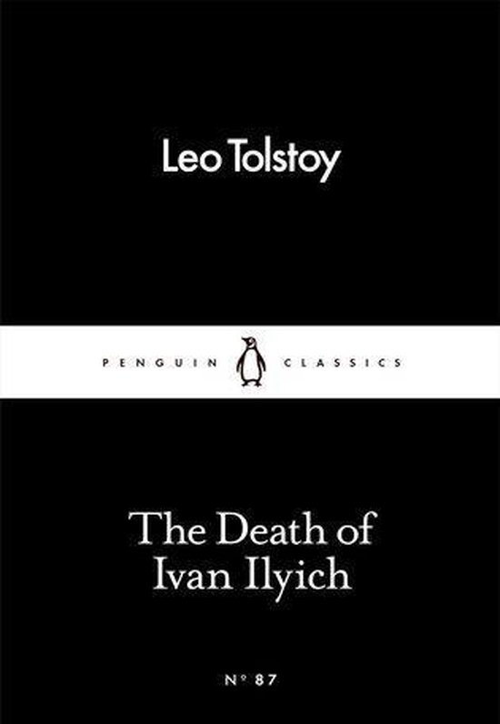 Penguin Little Black Classics - The Death of Ivan Ilyich