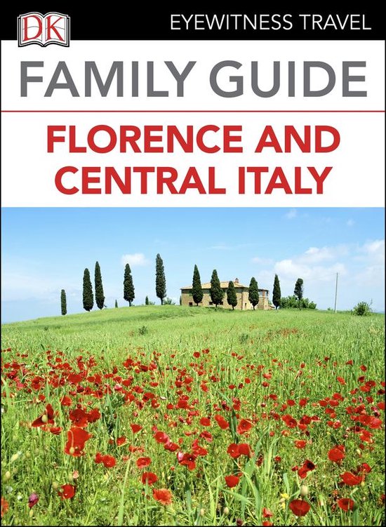 DK Family Guide Florence and Central Italy