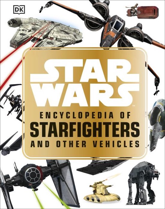 Star Wars Encyclopedia of Starfighters a