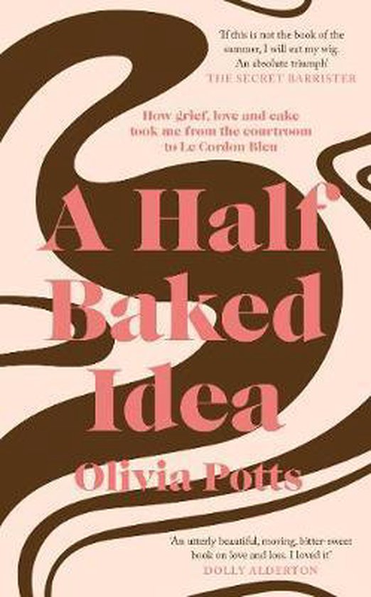 A Half Baked Idea Winner of the Fortnum Masons Debut Food Book Award