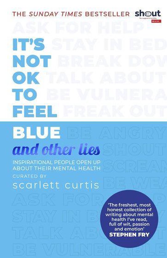 And Other Lies - It's Not OK to Feel Blue (and other lies)