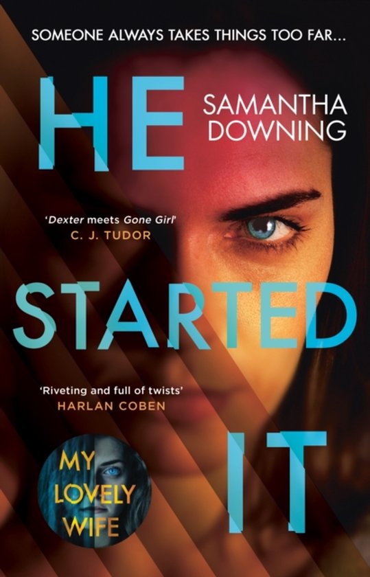 He Started It The gripping Sunday Times Top 10 bestselling psychological thriller