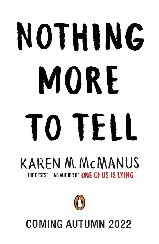 Nothing More to Tell: The new release from bestselling author Karen McManus