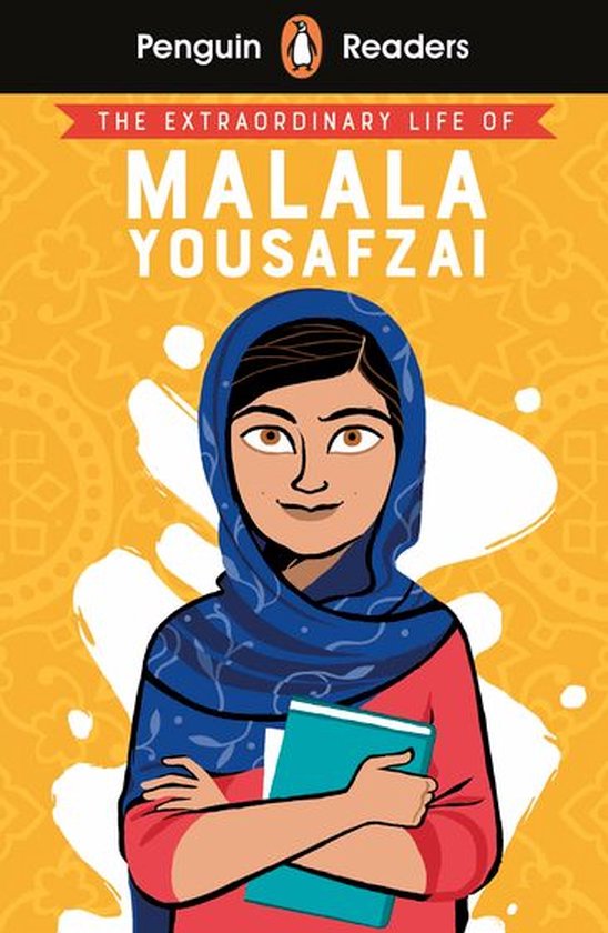 Penguin Readers 2 - Penguin Readers Level 2: The Extraordinary Life of Malala Yousafzai (ELT Graded Reader)