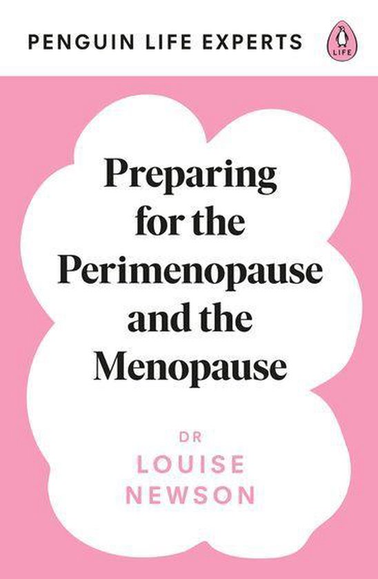 Penguin Life Expert Series 1 - Preparing for the Perimenopause and Menopause