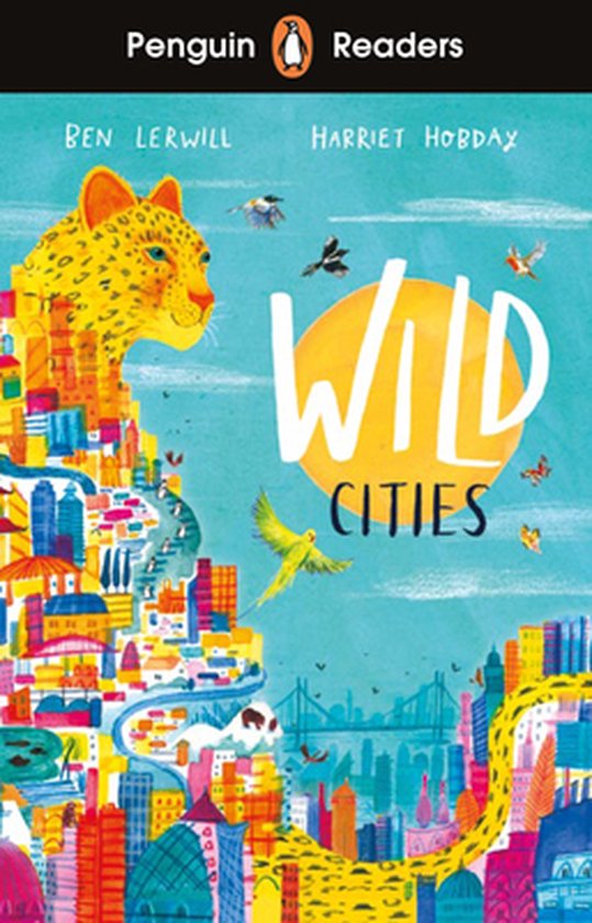 Penguin Readers- Penguin Readers Level 2: Wild Cities (ELT Graded Reader)