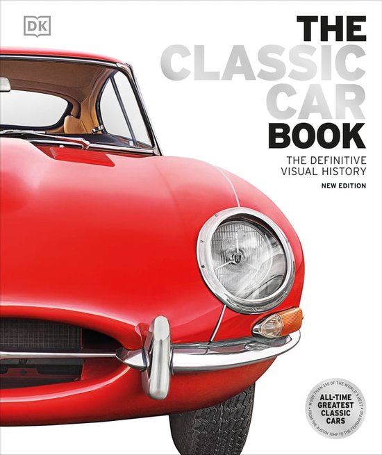 DK Definitive Transport Guides - The Classic Car Book