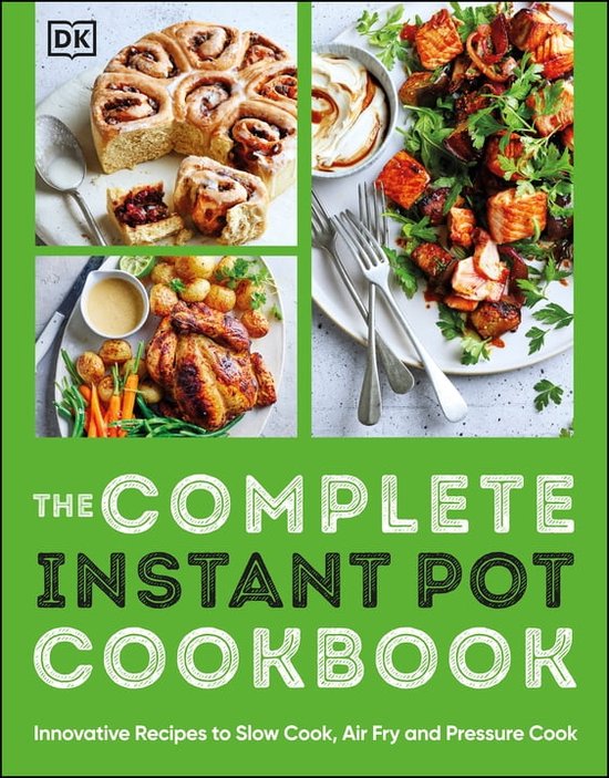 The Complete Instant Pot Cookbook