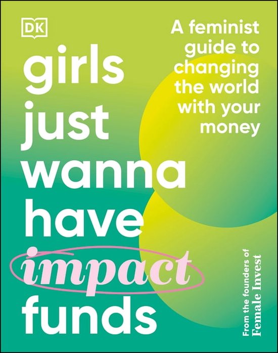 Girls Just Wanna Have Impact Funds