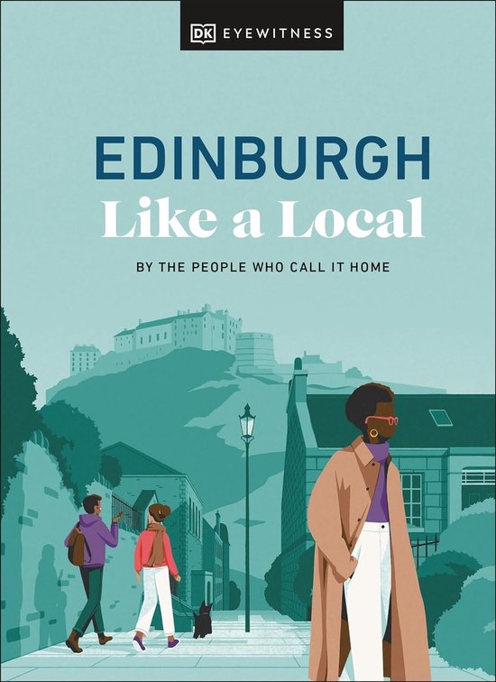 Local Travel Guide- Edinburgh Like a Local