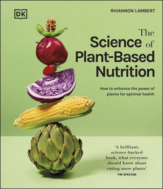 The Science of Plant-based Nutrition